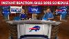 Instant Reaction Bills 2022 Regular Season Schedule Buffalo Bills