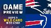 New England Patriots Vs Buffalo Bills Super Wild Card Weekend Nfl Game Preview